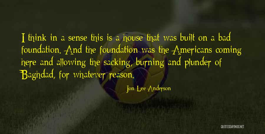 Akshaya Quotes By Jon Lee Anderson Akshaya Quotes By Jon Lee Anderson
