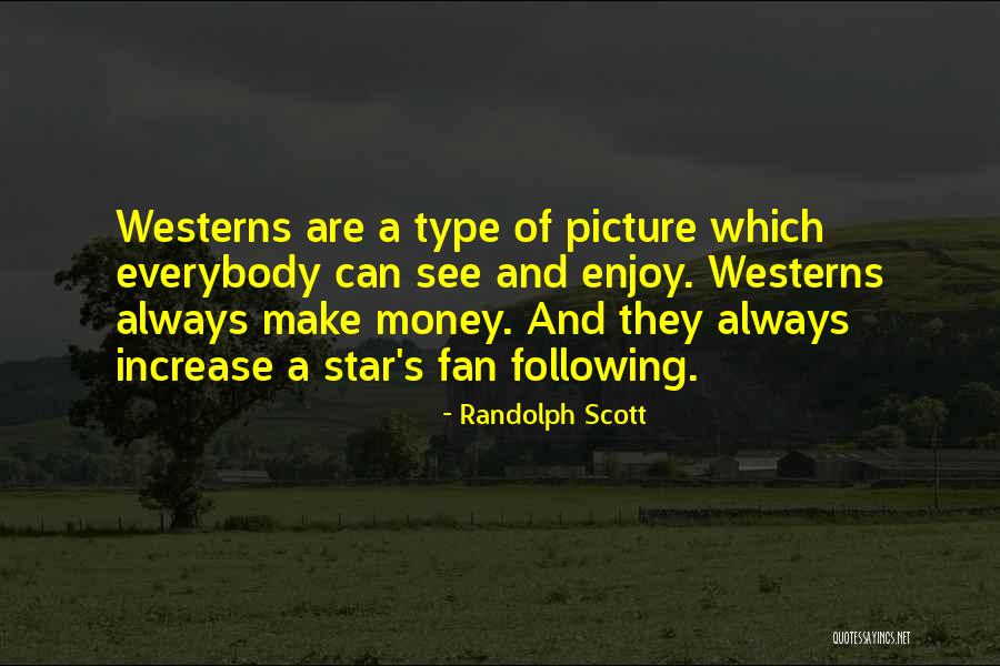 Aktanafti Quotes By Randolph Scott Aktanafti Quotes By Randolph Scott