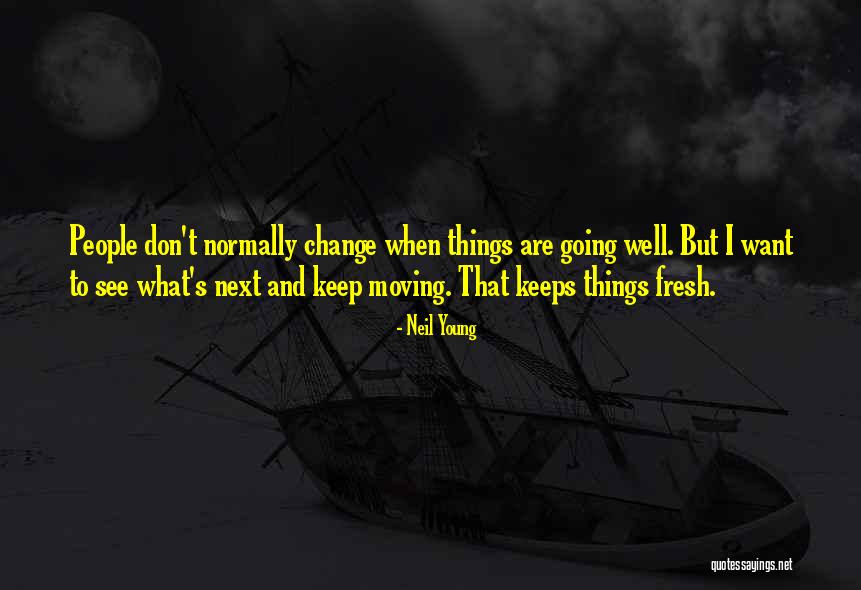 Aktharuzzaman Quotes By Neil Young Aktharuzzaman Quotes By Neil Young
