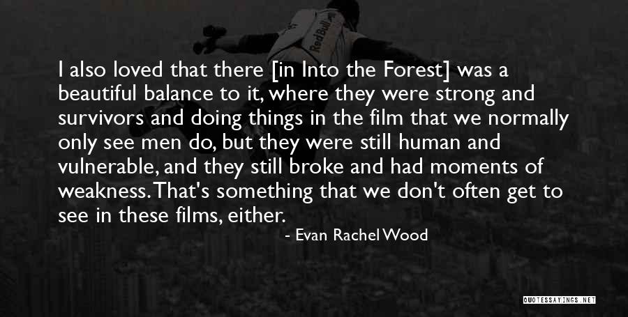 Aktivni Mesto Quotes By Evan Rachel Wood Aktivni Mesto Quotes By Evan Rachel Wood