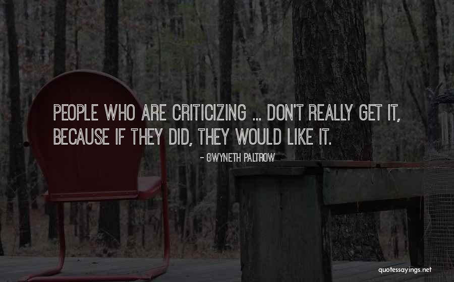 Aku Bukan Untukmu Quotes By Gwyneth Paltrow Aku Bukan Untukmu Quotes By Gwyneth Paltrow