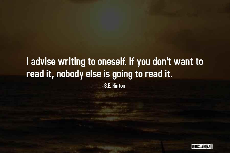 Aku Tak Kuat Quotes By S.E. Hinton Aku Tak Kuat Quotes By S.E. Hinton