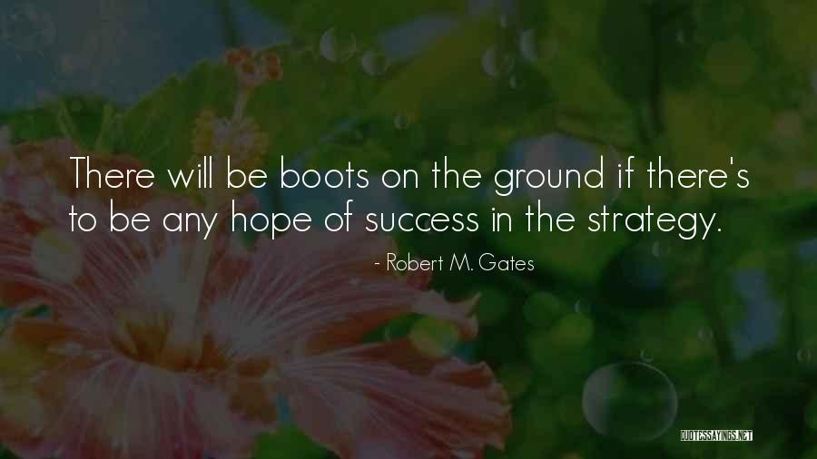 Akufo Addo And Rebecca Quotes By Robert M. Gates Akufo Addo And Rebecca Quotes By Robert M. Gates