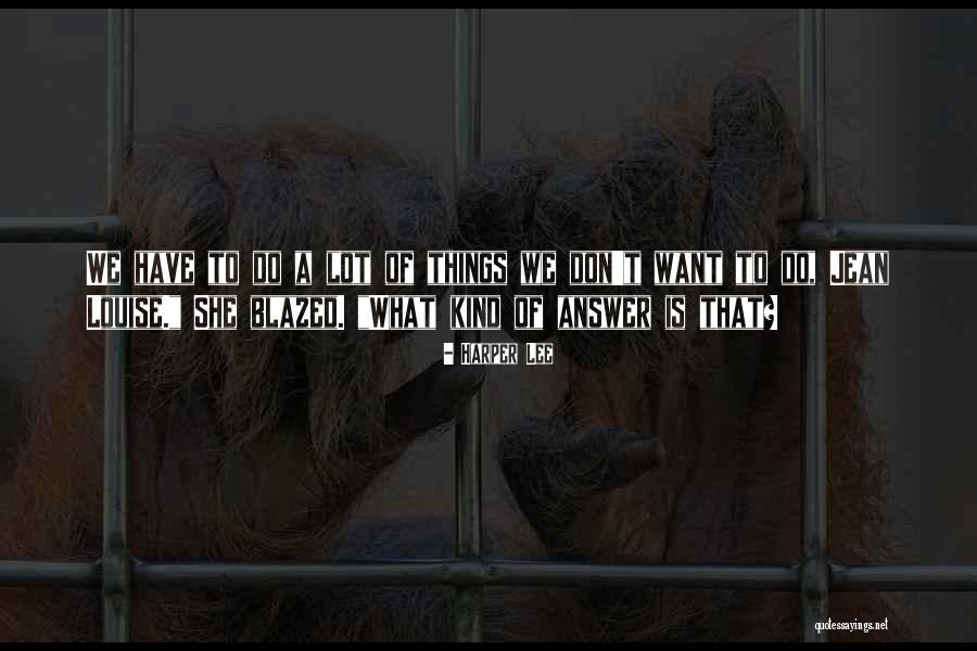 Akulah Balqis Quotes By Harper Lee Akulah Balqis Quotes By Harper Lee
