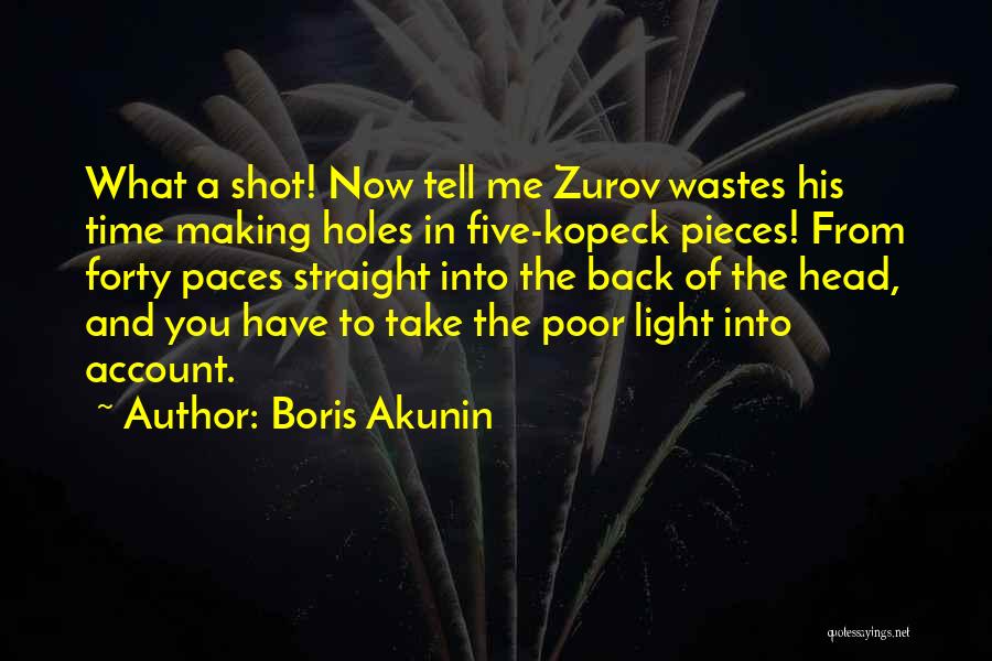 Akunin Quotes By Boris Akunin