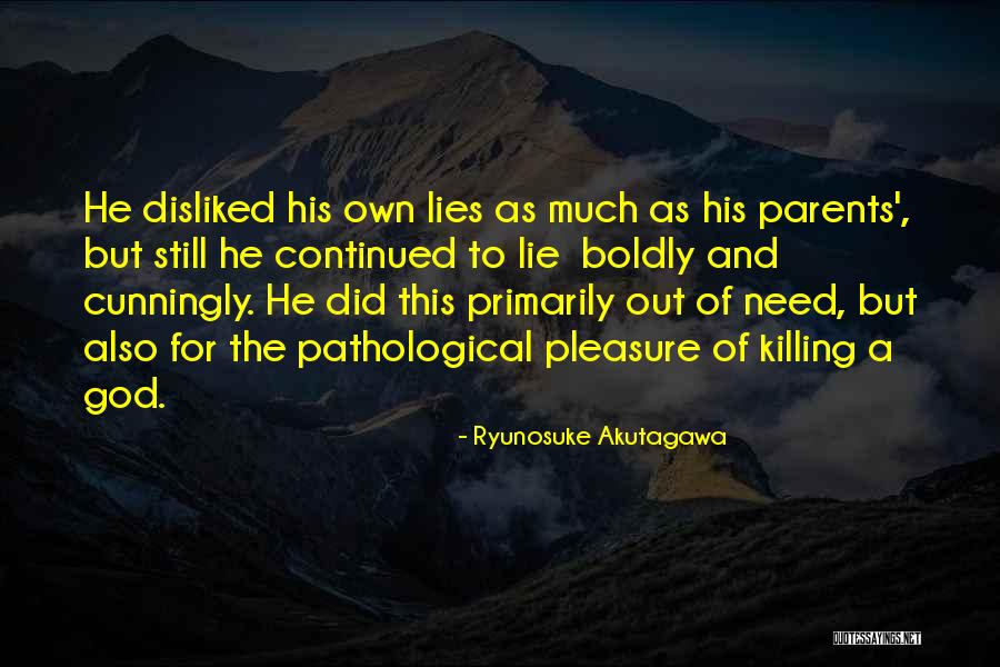 Akutagawa X Quotes By Ryunosuke Akutagawa Akutagawa X Quotes By Ryunosuke Akutagawa