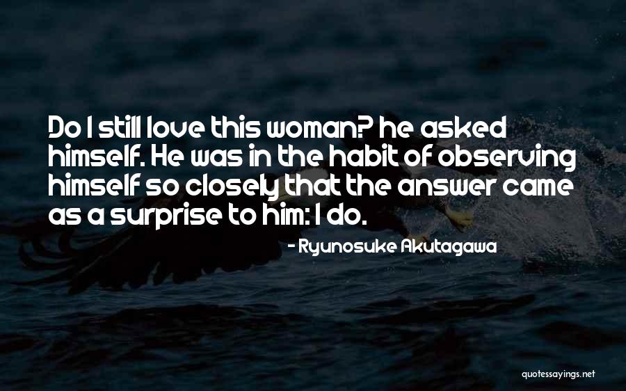 Akutagawa X Quotes By Ryunosuke Akutagawa Akutagawa X Quotes By Ryunosuke Akutagawa