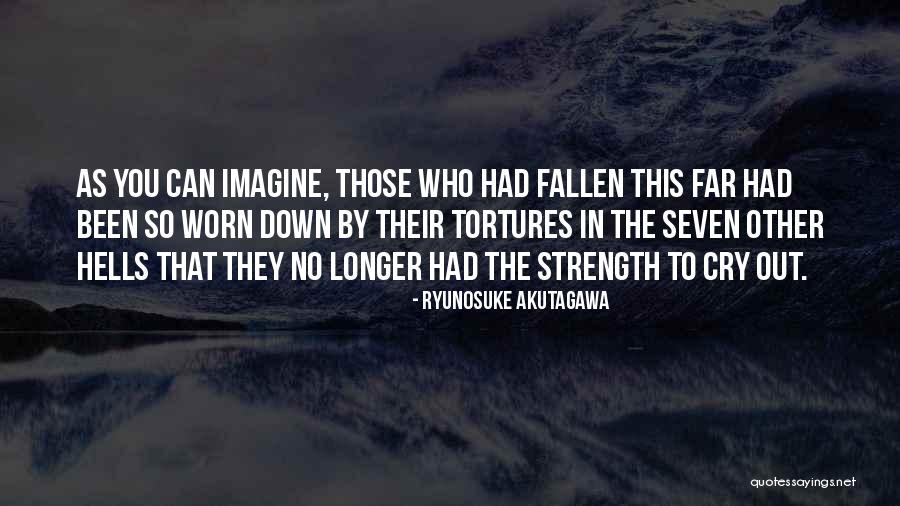 Akutagawa X Quotes By Ryunosuke Akutagawa Akutagawa X Quotes By Ryunosuke Akutagawa