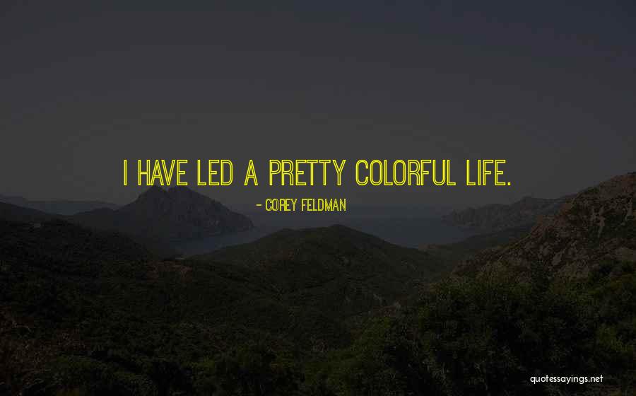 Akyla Farms Quotes By Corey Feldman Akyla Farms Quotes By Corey Feldman