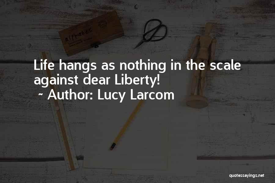 Akyzen Quotes By Lucy Larcom