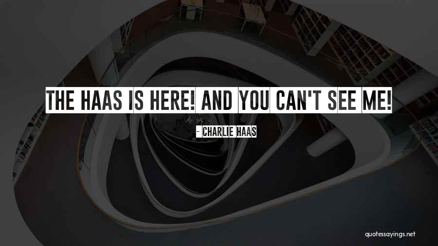Akyzone Quotes By Charlie Haas