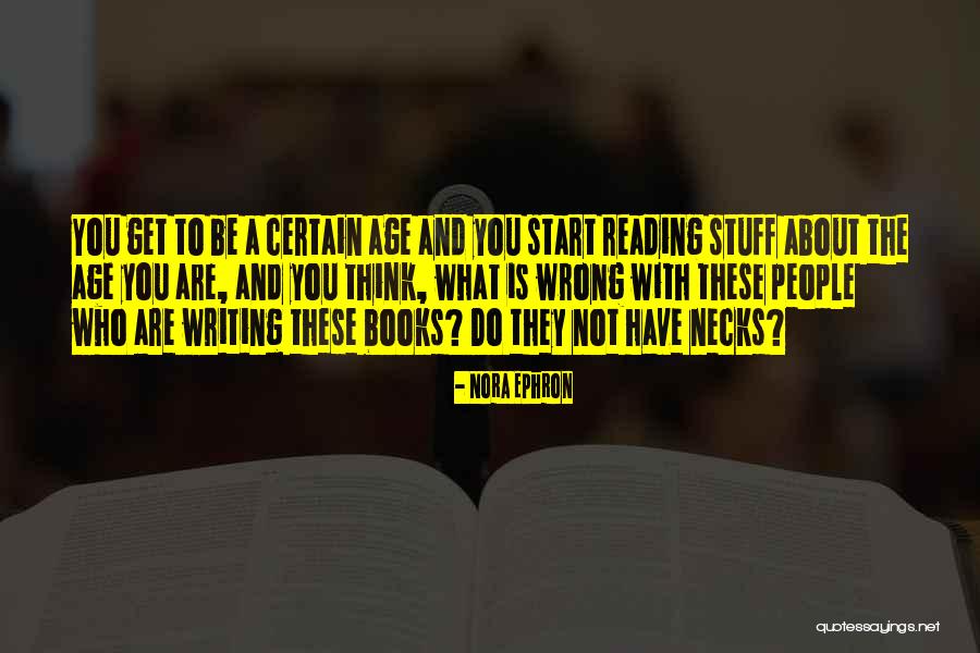 Akzhol Education Quotes By Nora Ephron Akzhol Education Quotes By Nora Ephron