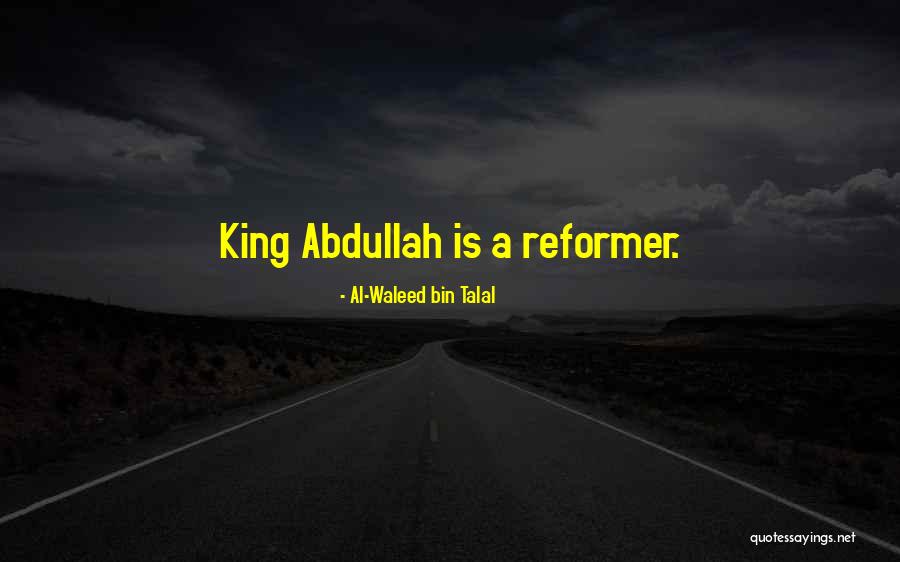 Al Abdullah Quotes By Al-Waleed Bin Talal Al Abdullah Quotes By Al-Waleed Bin Talal