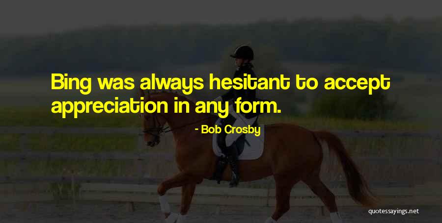 Al Adha Quotes By Bob Crosby