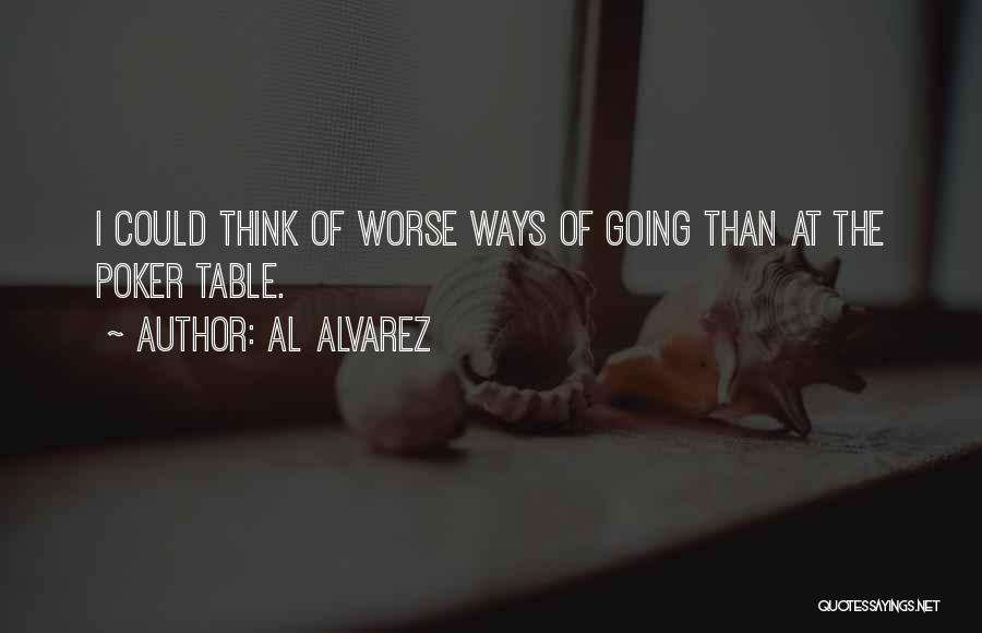 Al Alvarez Quotes 1912450