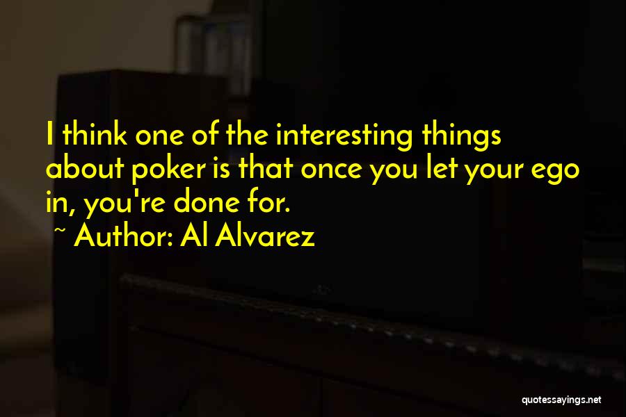 Al Alvarez Quotes 253871