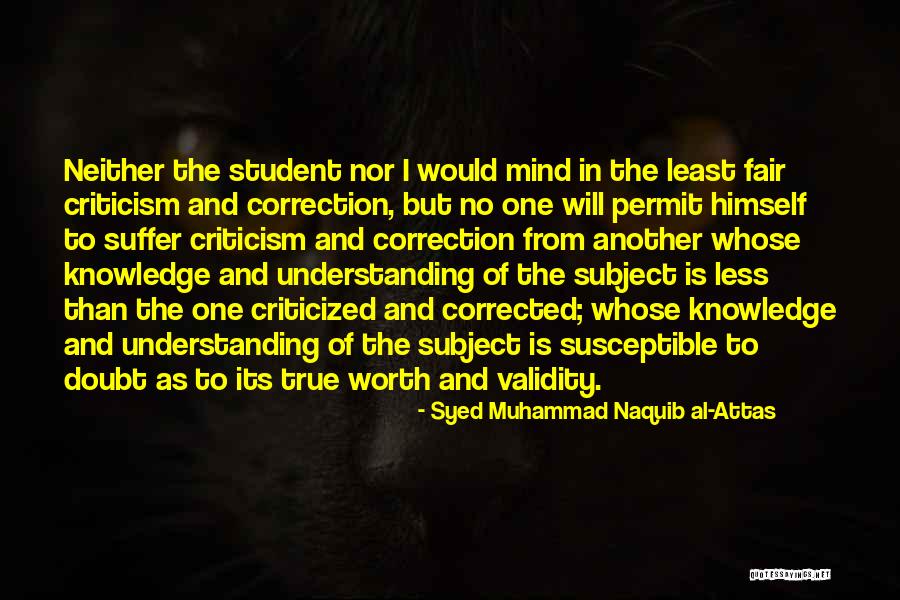 Al Attas Quotes By Syed Muhammad Naquib Al-Attas Al Attas Quotes By Syed Muhammad Naquib Al-Attas