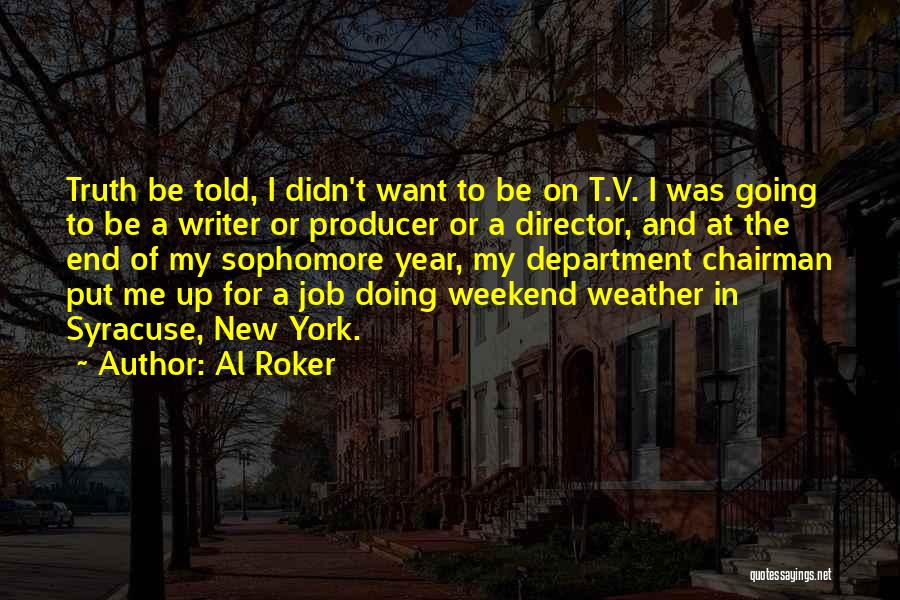 Al-bashir Quotes By Al Roker