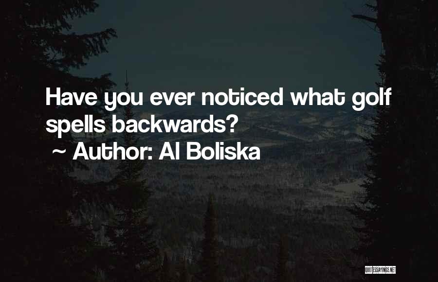 Al Boliska Quotes 341403