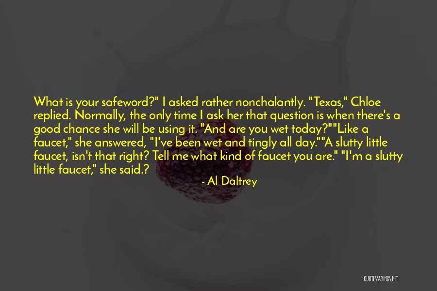 Al Daltrey Quotes 1837655 Al Daltrey Quotes 1837655