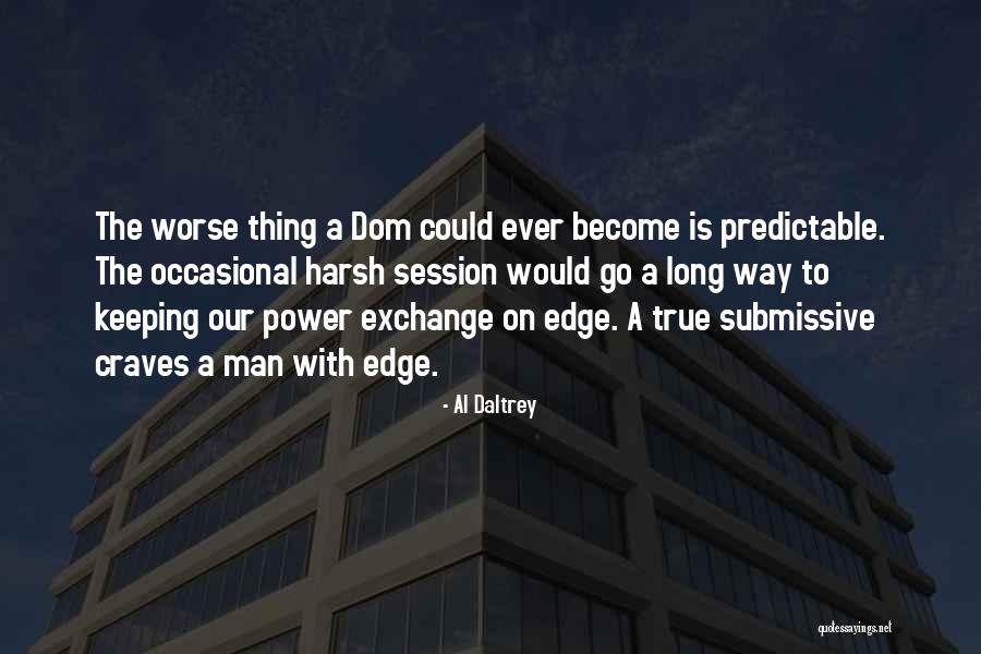 Al Daltrey Quotes 1926558 Al Daltrey Quotes 1926558