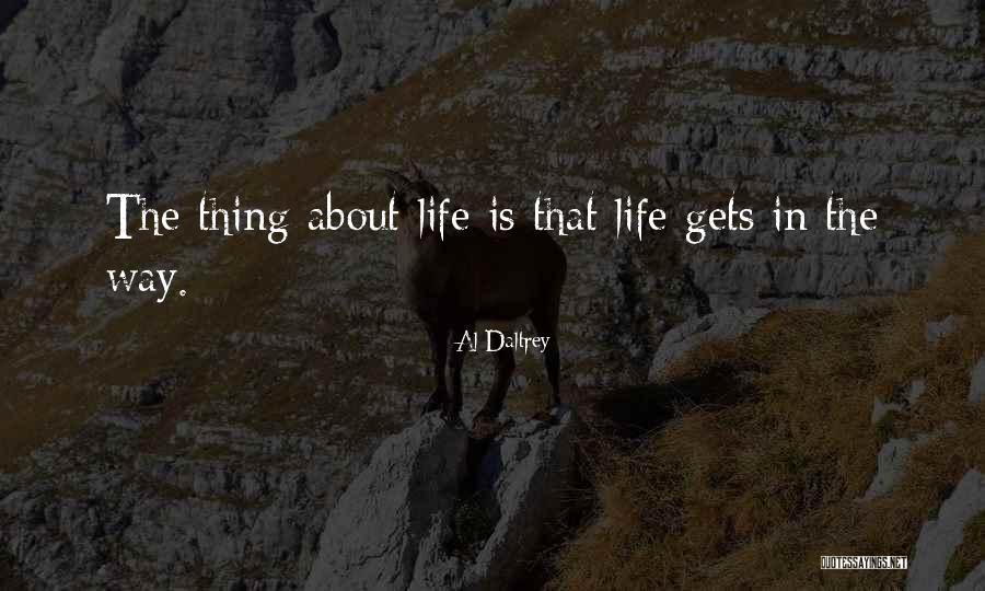 Al Daltrey Quotes 987316 Al Daltrey Quotes 987316