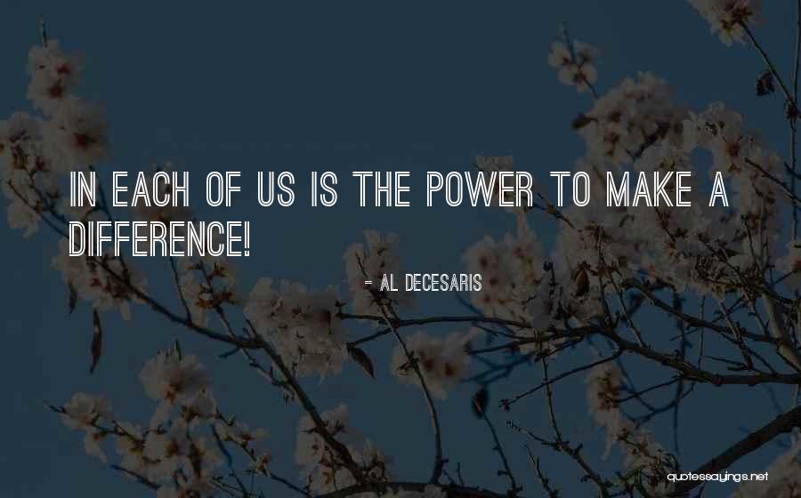 Al DeCesaris Quotes 686427 Al DeCesaris Quotes 686427