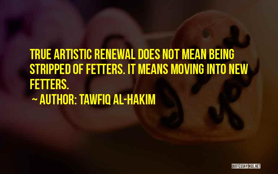 Al Doe Quotes By Tawfiq Al-Hakim