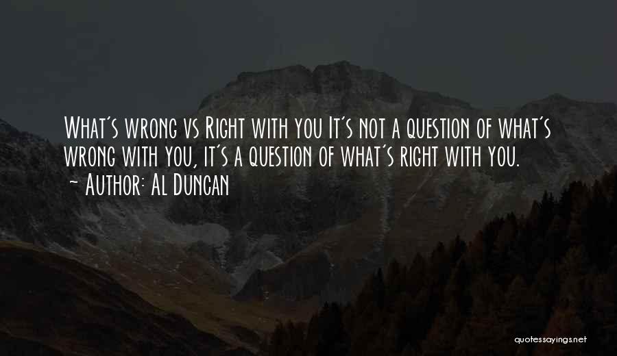 Al Duncan Quotes 819646