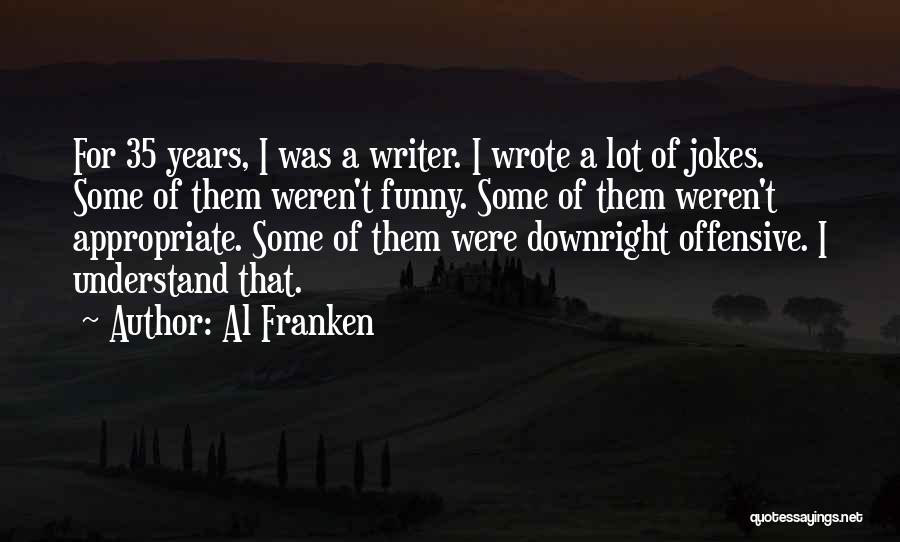 Al Franken Quotes 1162918