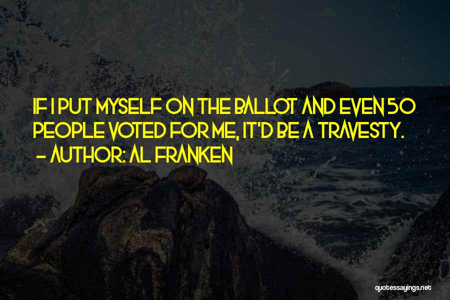 Al Franken Quotes 1714177