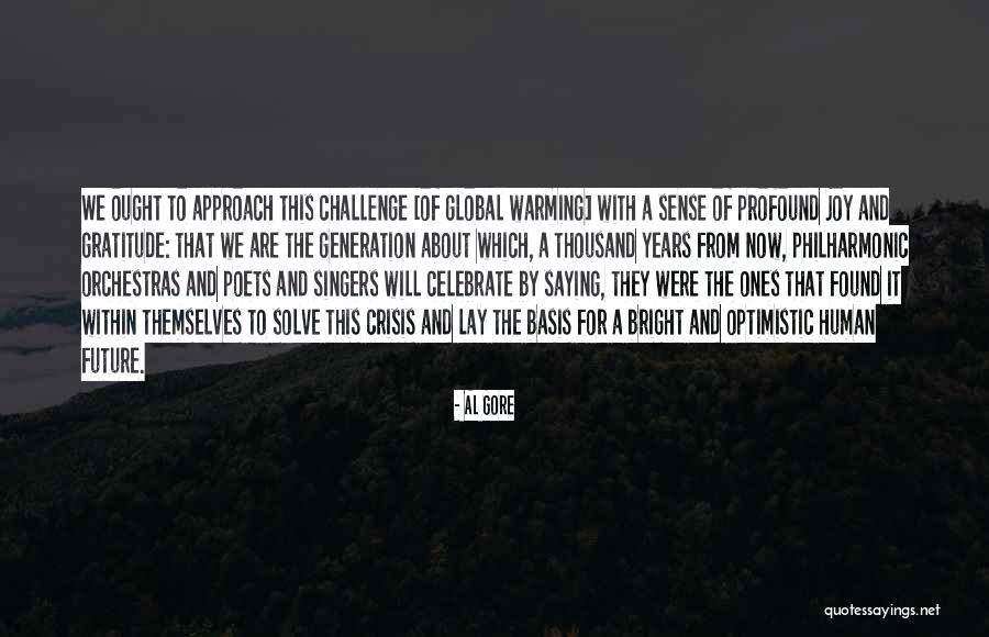 Al Gore Global Warming Quotes By Al Gore Al Gore Global Warming Quotes By Al Gore