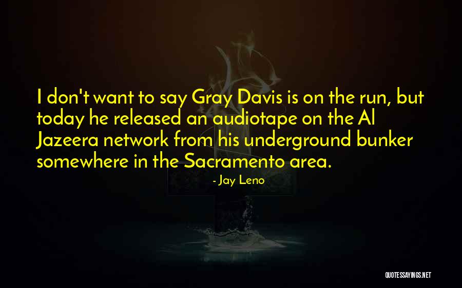 Al Gray Quotes By Jay Leno Al Gray Quotes By Jay Leno