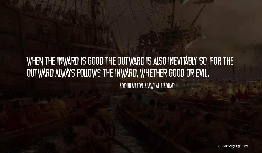 Al Haddad Quotes By Abdullah Ibn Alawi Al-Haddad Al Haddad Quotes By Abdullah Ibn Alawi Al-Haddad
