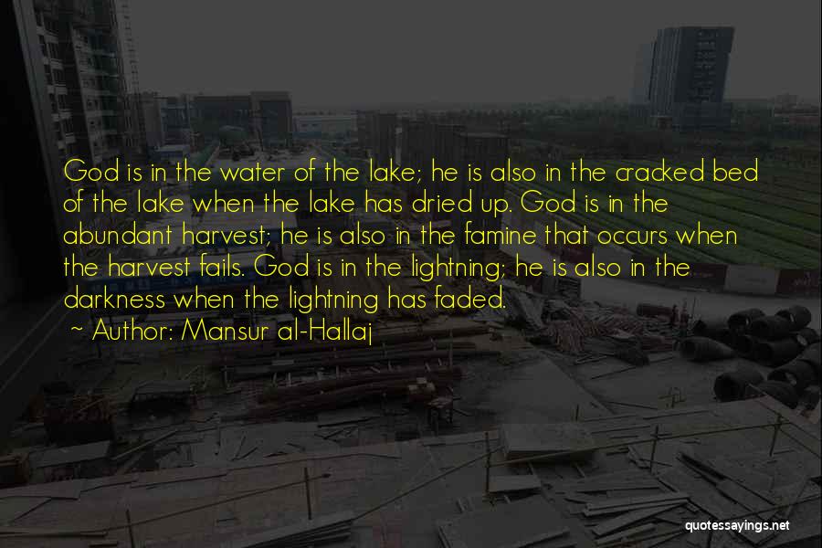 Al Hallaj Mansur Quotes By Mansur Al-Hallaj