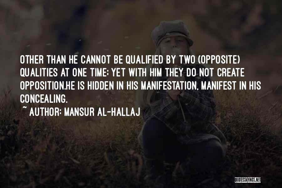 Al Hallaj Mansur Quotes By Mansur Al-Hallaj