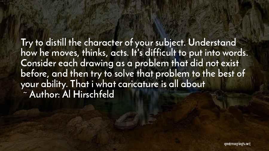 Al Hirschfeld Quotes 1571755