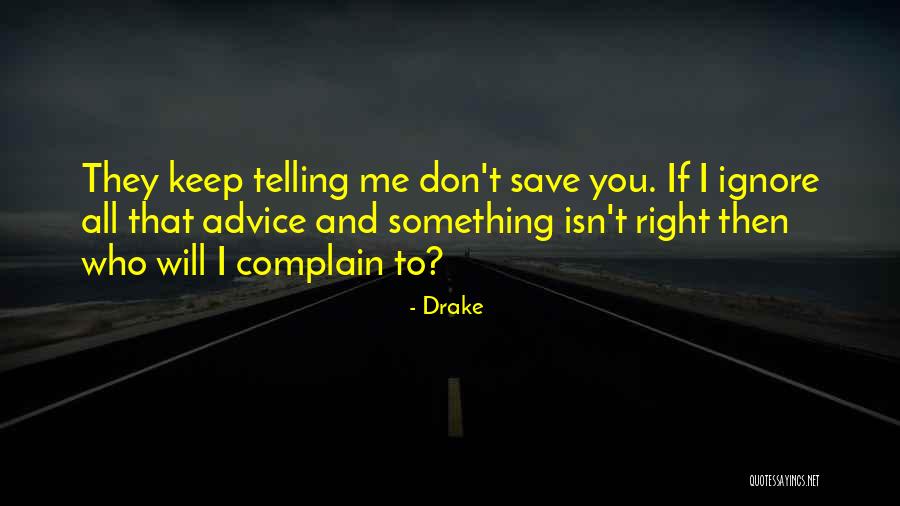 Al Hussaini Center Quotes By Drake Al Hussaini Center Quotes By Drake