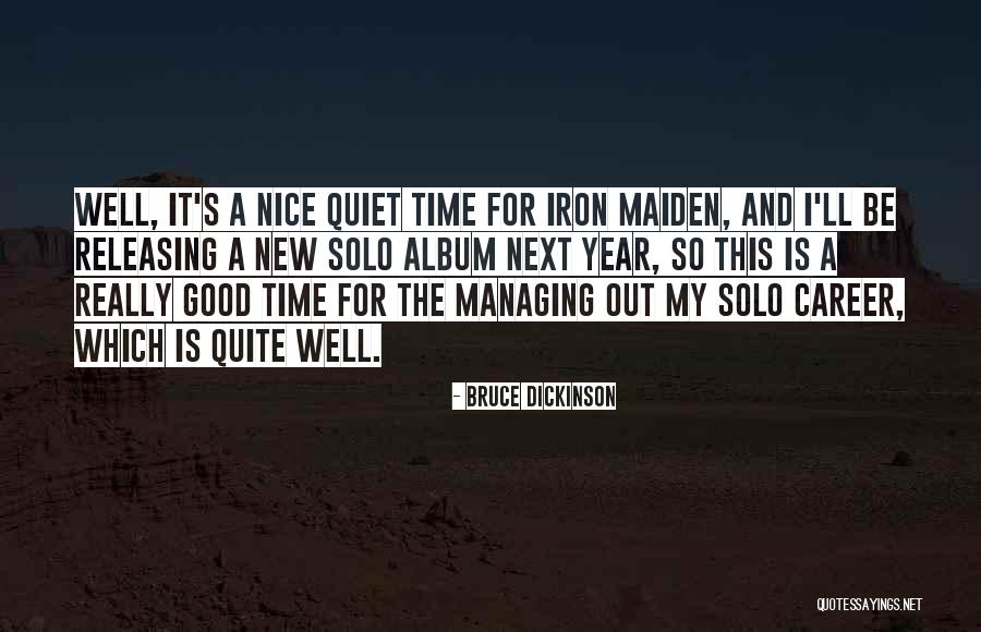 Al Hussaini Company Quotes By Bruce Dickinson Al Hussaini Company Quotes By Bruce Dickinson