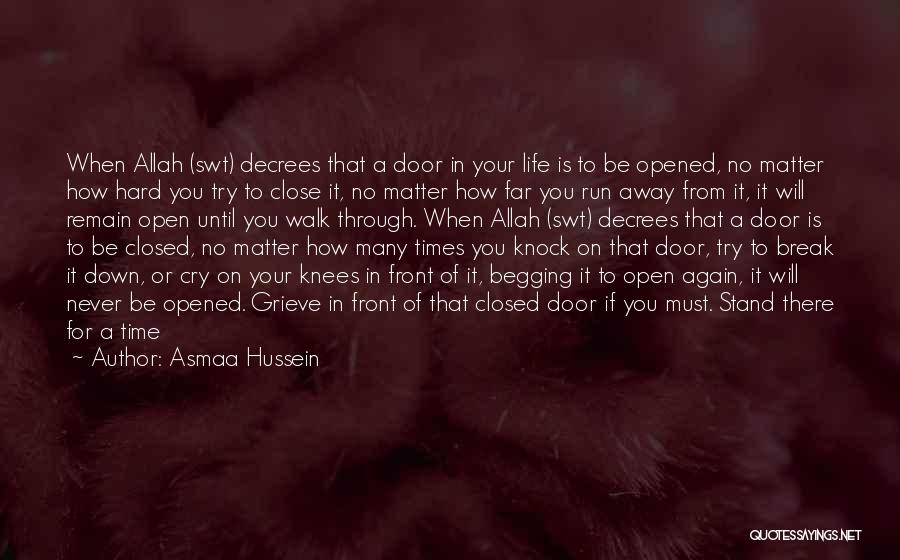 Al Hussein Quotes By Asmaa Hussein