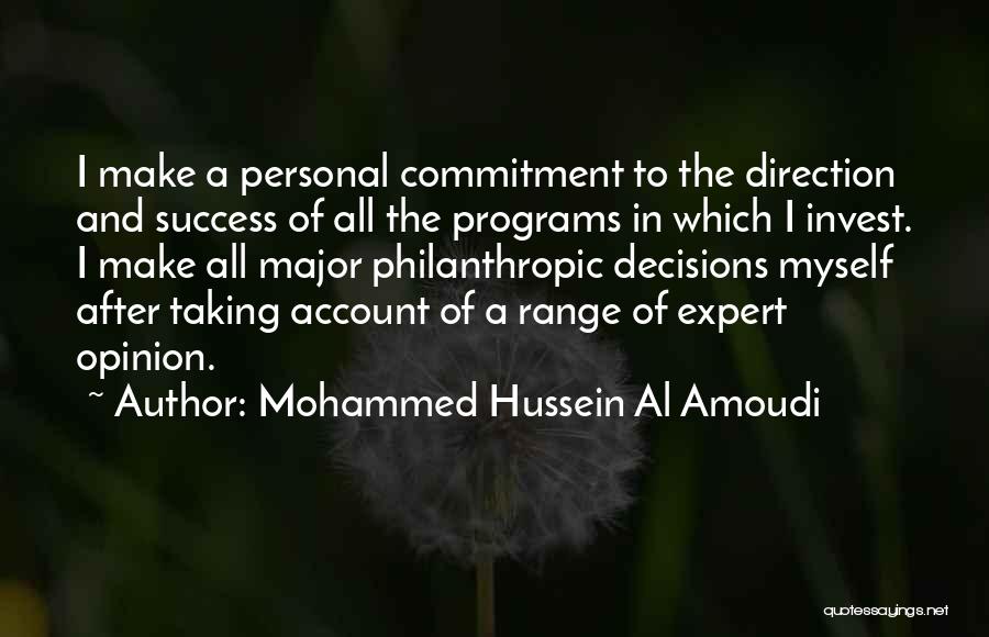 Al Hussein Quotes By Mohammed Hussein Al Amoudi