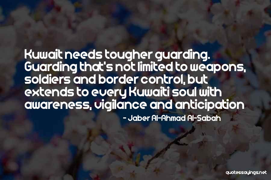 Al Jaber Quotes By Jaber Al-Ahmad Al-Sabah Al Jaber Quotes By Jaber Al-Ahmad Al-Sabah