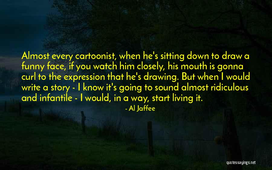 Al Jaffee Quotes 169999 Al Jaffee Quotes 169999