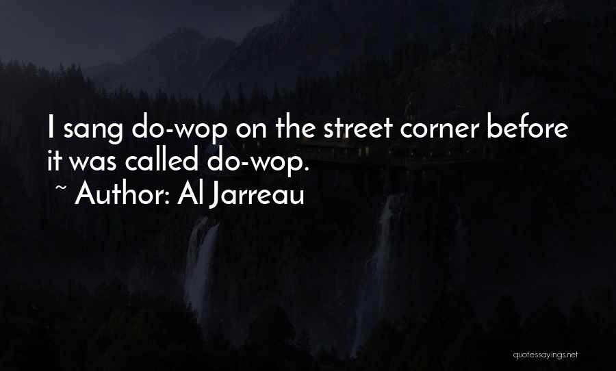 Al Jarreau Quotes 1091596