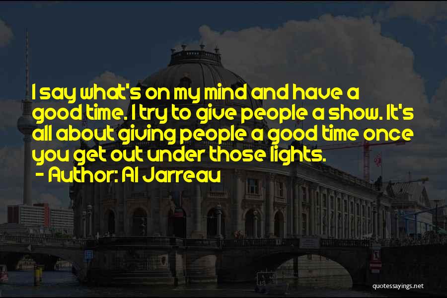 Al Jarreau Quotes 1376973