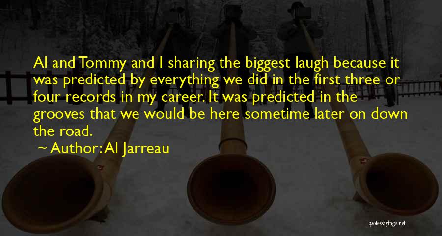 Al Jarreau Quotes 2135027