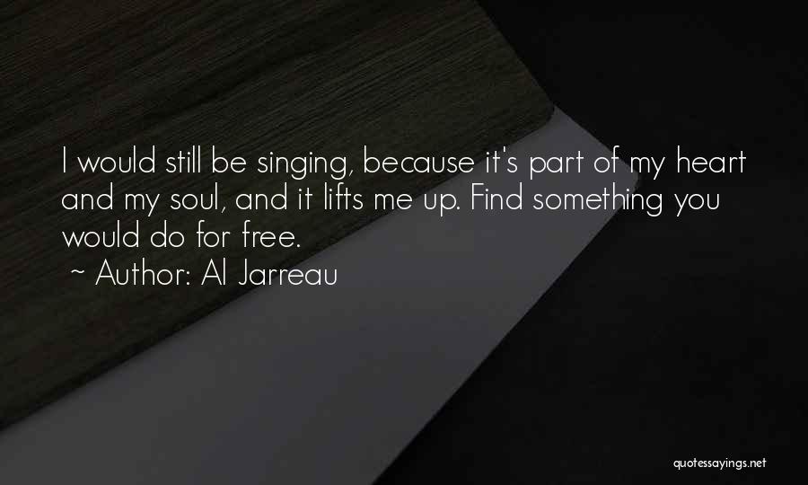 Al Jarreau Quotes 598936