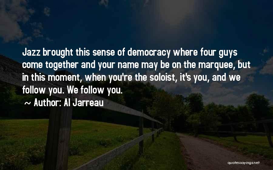 Al Jarreau Quotes 888028
