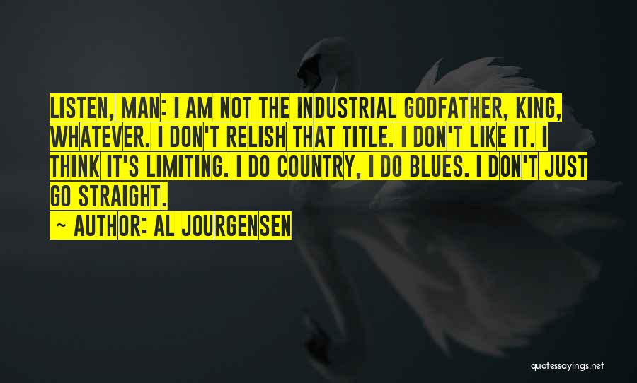 Al Jourgensen Quotes 1939716