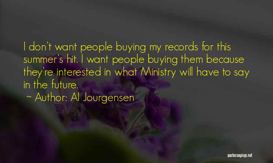 Al Jourgensen Quotes 2245940